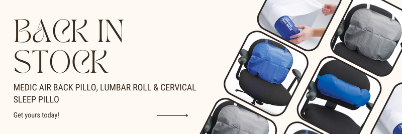 Medic Air Back PilLo, Lumbar Roll & Cervical Sleep PilLo are back in stock while supplies last! Terms Apply.